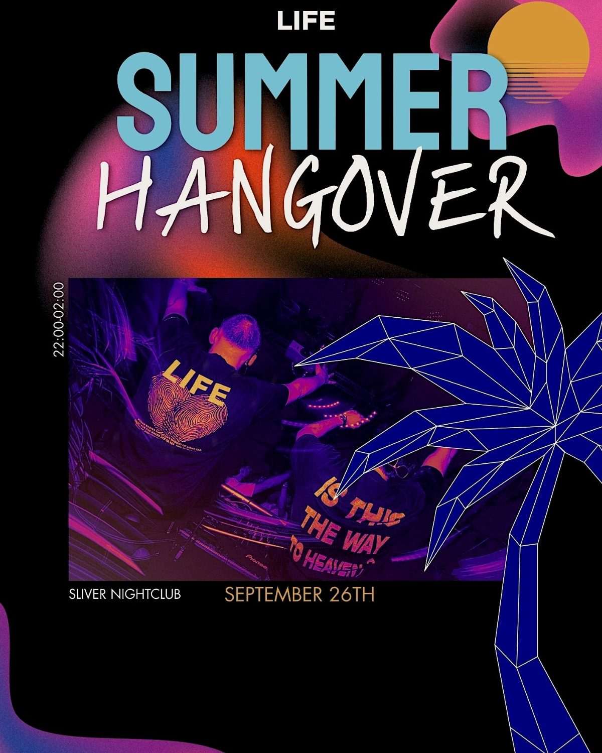 LIFE Summer Hangover poster